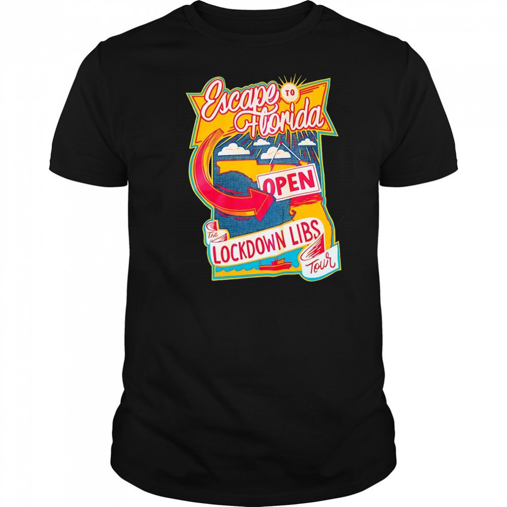 Escape to Florida the Lockdown libs tour shirt