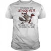 Evil wolf I’m going to let God fix it because if I fix it I’m going to jail shirt