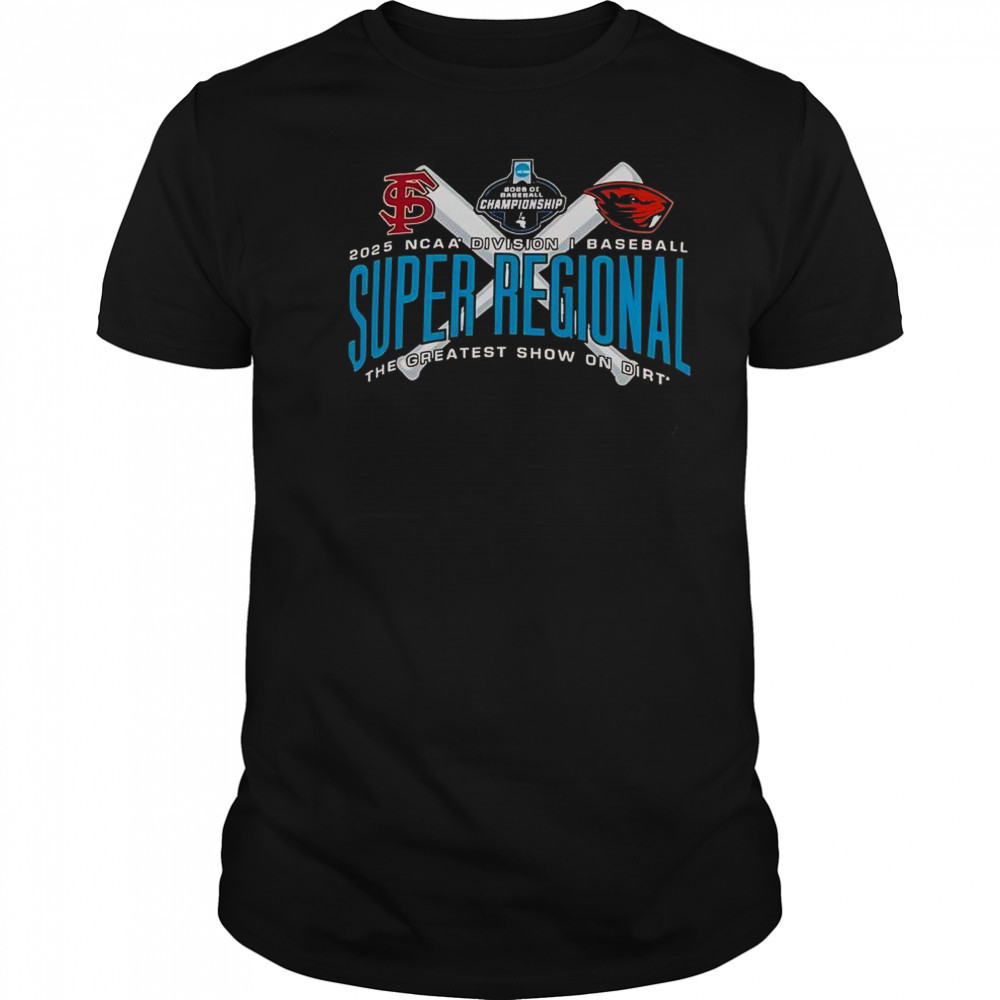 Florida State Seminoles Vs Oregon State Beavers 2025 DI Baseball Super Regional T-Shirt