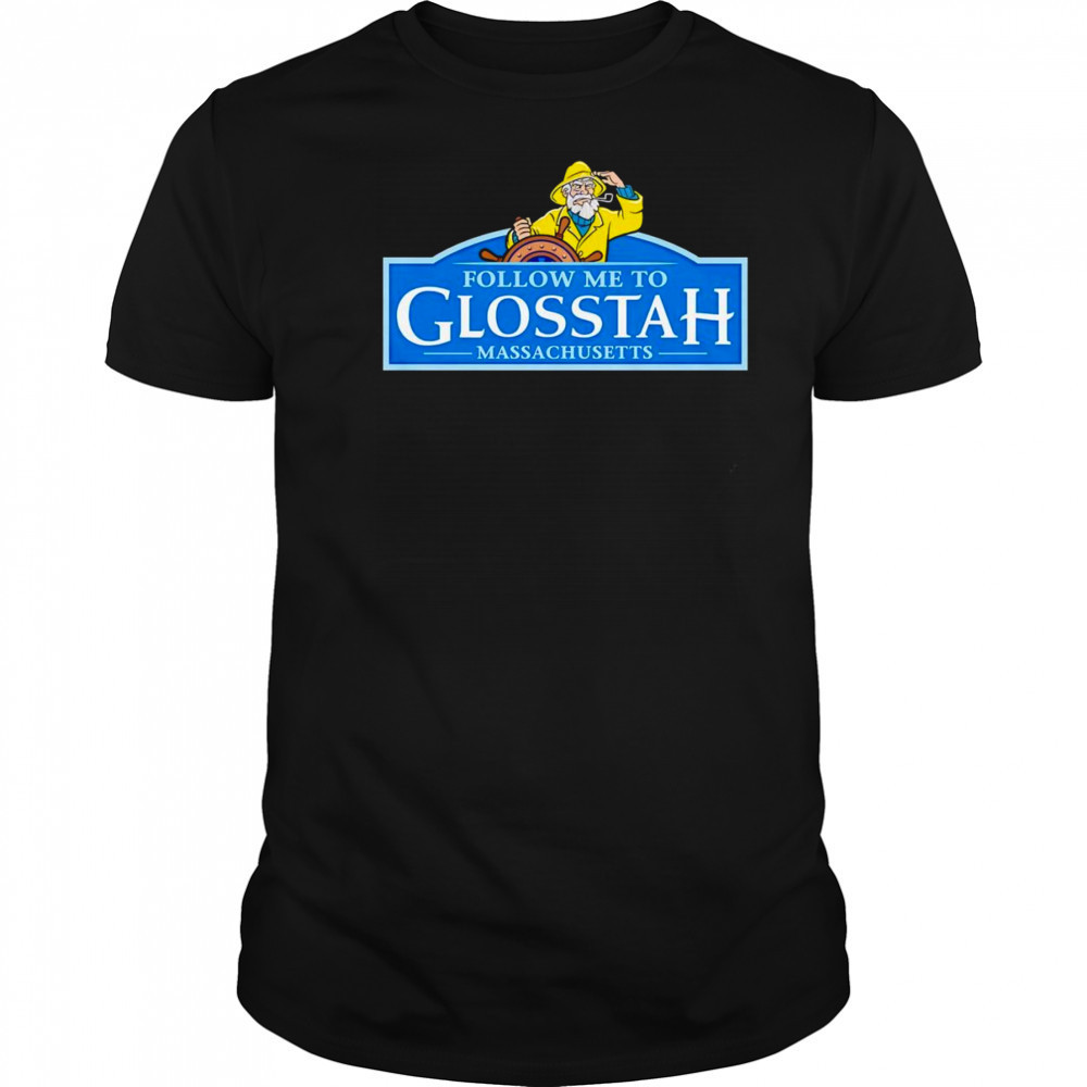 Follow Me To Glosstah logo shirt