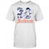 Funny Peanuts Take Me Out To The Ball Game Baseball Shirt