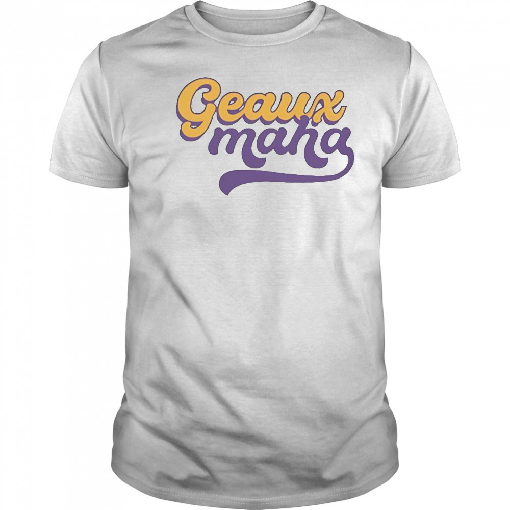 Geauxmaha Sweet Baton Rouge T-Shirt