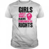 Girl Just Want To Have Fundamental Rights Protest T-Shirt