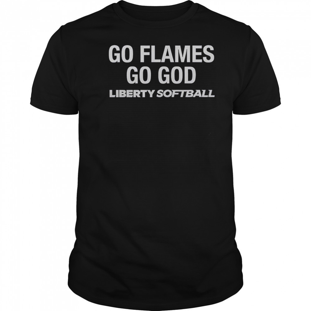 Go Flames Go God Liberty Softball T-Shirt