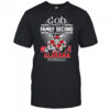 God first family second then Alabama football mascot shirt