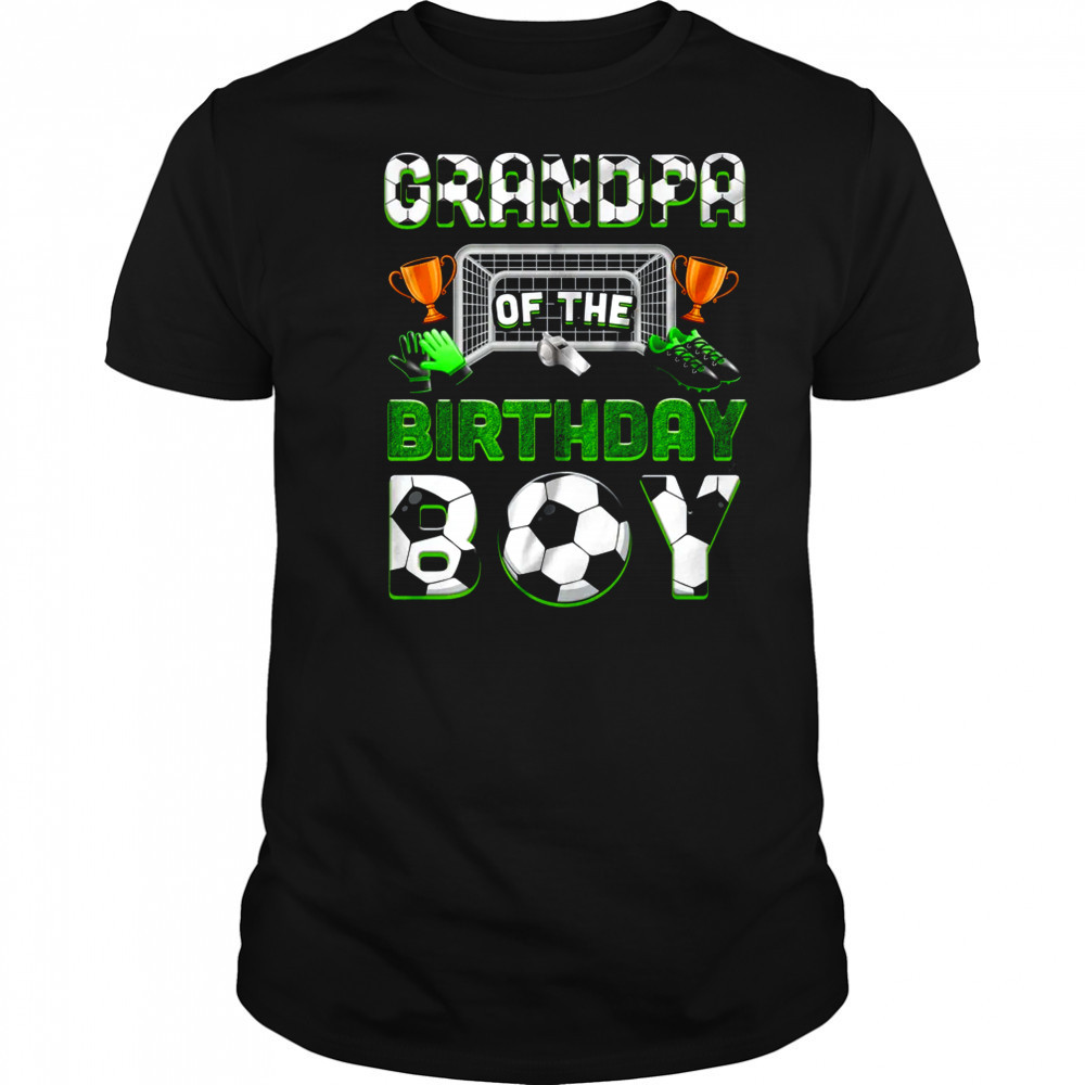Grandpa Of The Birthday Boy Soccer Family Matching Party shirt