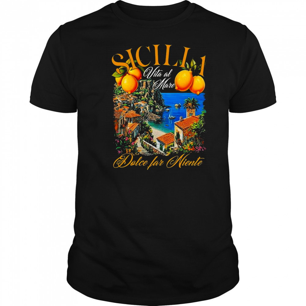 Hardcoreitalians Sicilia Dolce Far Niente Shirt
