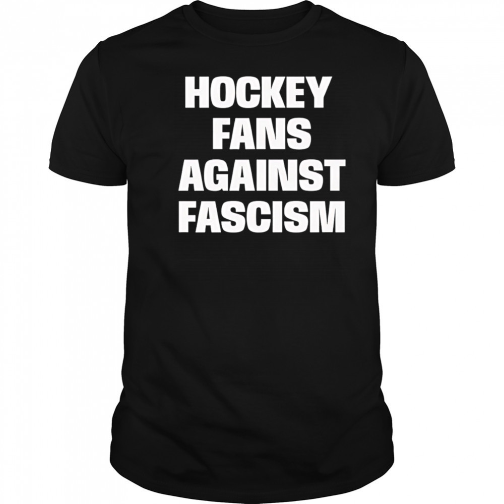 Hockey Fans Against Fascism shirt
