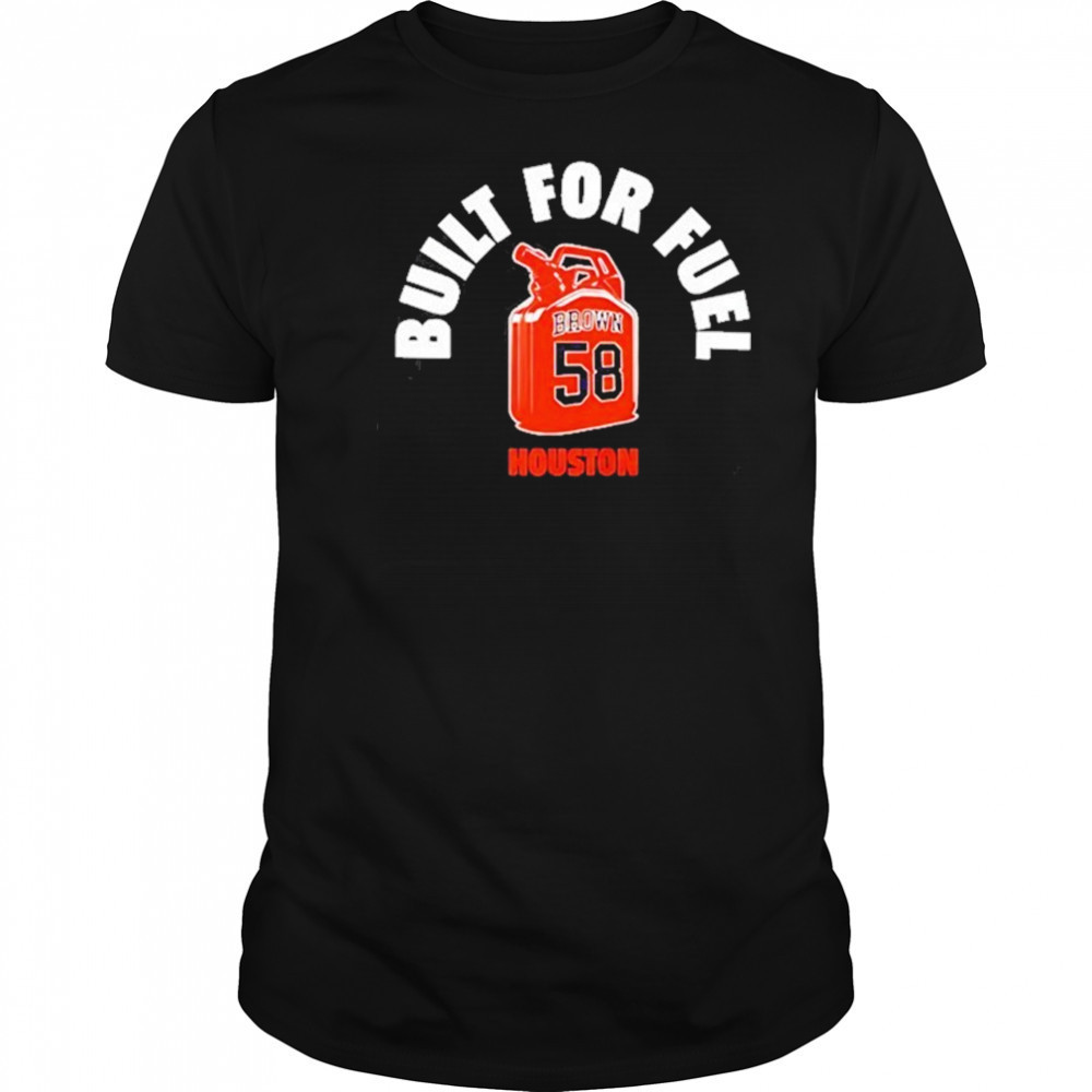 Hunter brown built for fuel Houston Astros T-shirt