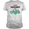 I Got Narcanned At A Chili’s Chain Restaurant T-Shirt