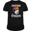 I may live in Arizona but I’m a Steelers fan forever shirt