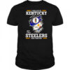 I may live in Kentucky but I’m a Steelers fan forever shirt