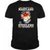 I may live in Maryland but I’m a Steelers fan forever shirt