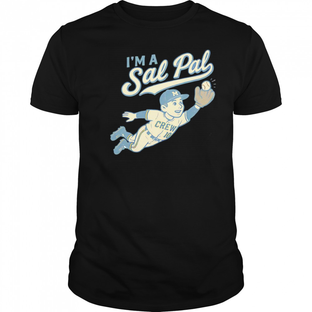 I’m a Sal Pal shirt