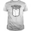 I’m Very Bad At Wiping Wiper T-shirt