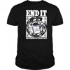 Imprint End It T-Shirt