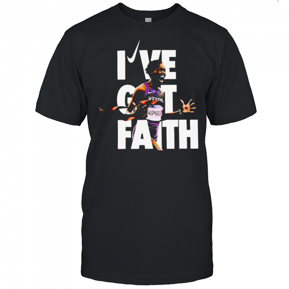 I’ve Got Faith shirt