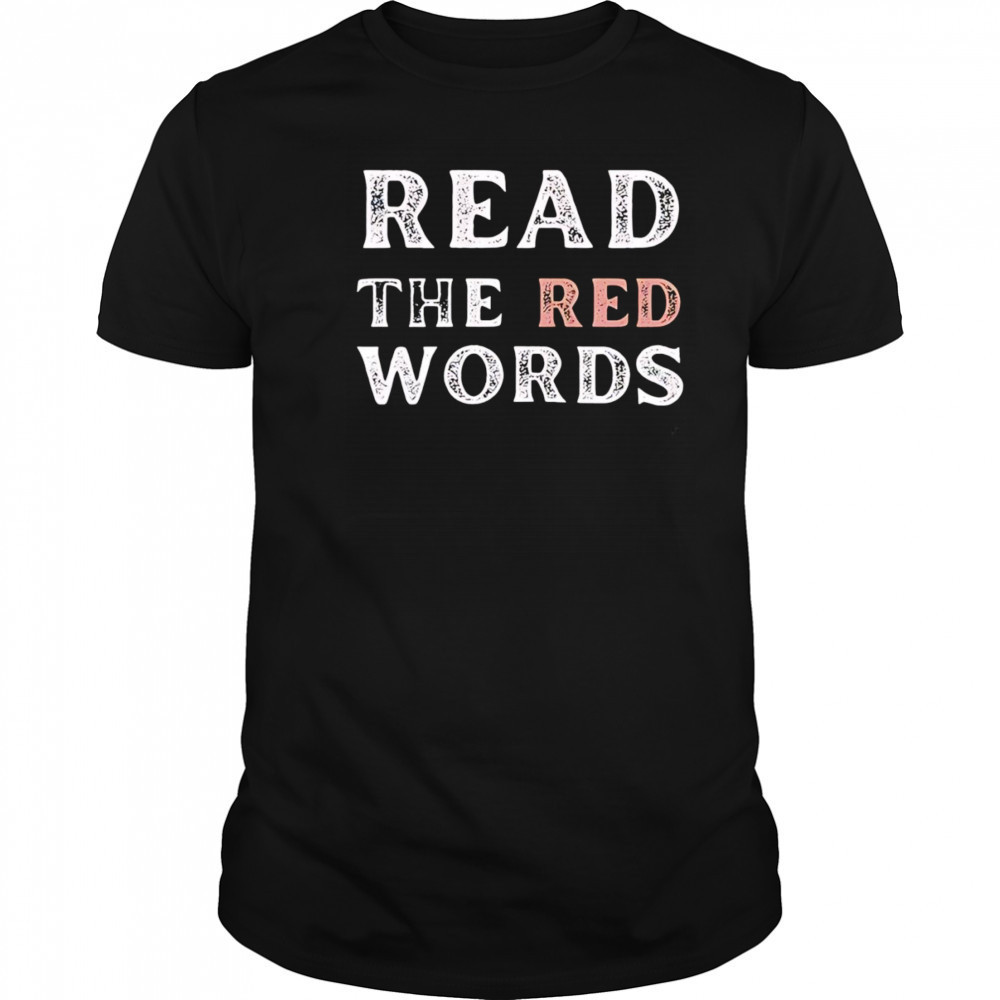 Jen Hamilton Read The Red Words shirt