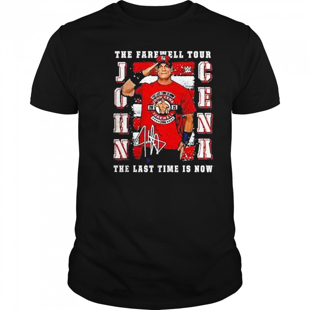 John Cena The Farewell Tour The Last Time Is Now Shirt