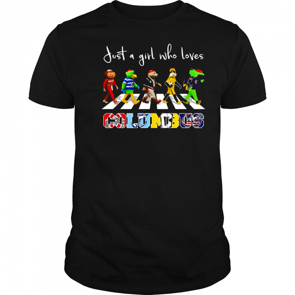Just a girl who loves Columbus sports mascot shirt