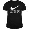 Just Do Eat shirt