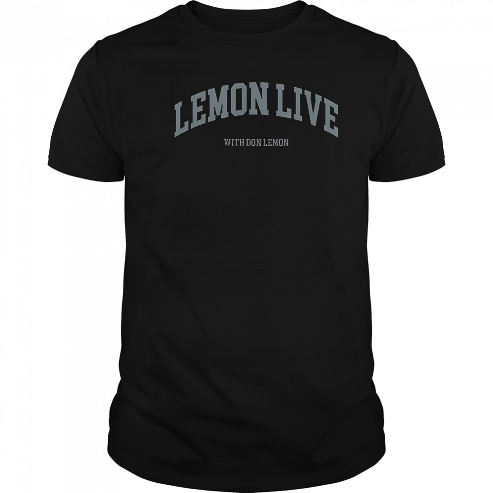 Lemon Live With Don Lemon T-Shirt