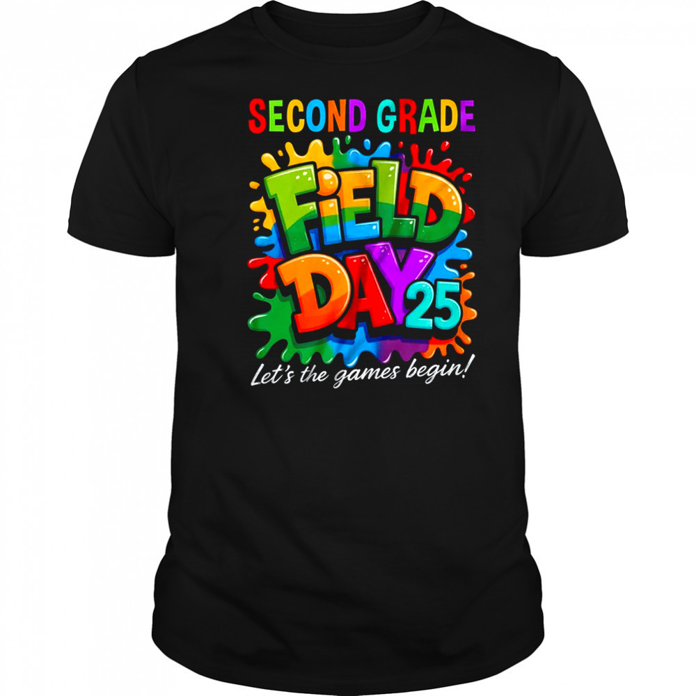 Let The Games Begin 2nd Second Grade Field Day Teacher Kid shirt