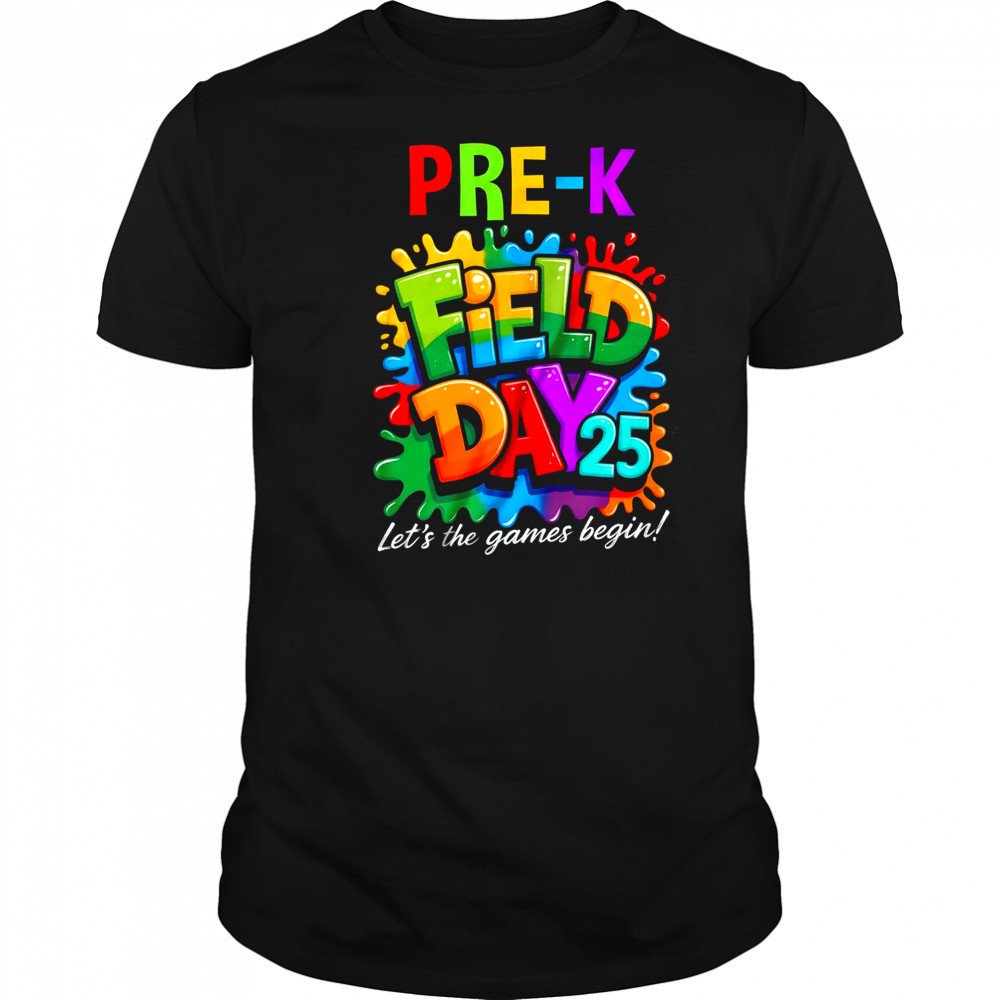 Let The Games Begin Preschool Field Day Teacher Kid shirt