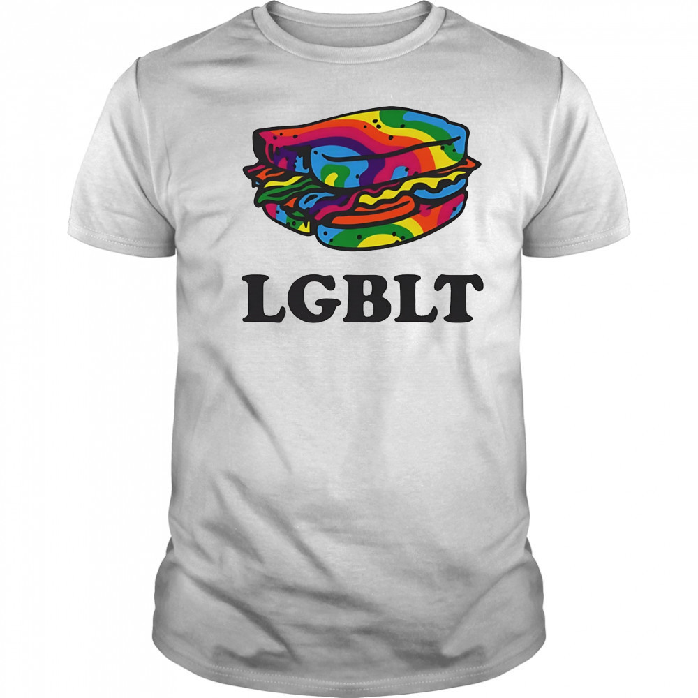 LGBLT sandwich shirt