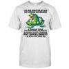 Life Has Whipped My Ass On Serval Occasions And Shown Me T Shirt