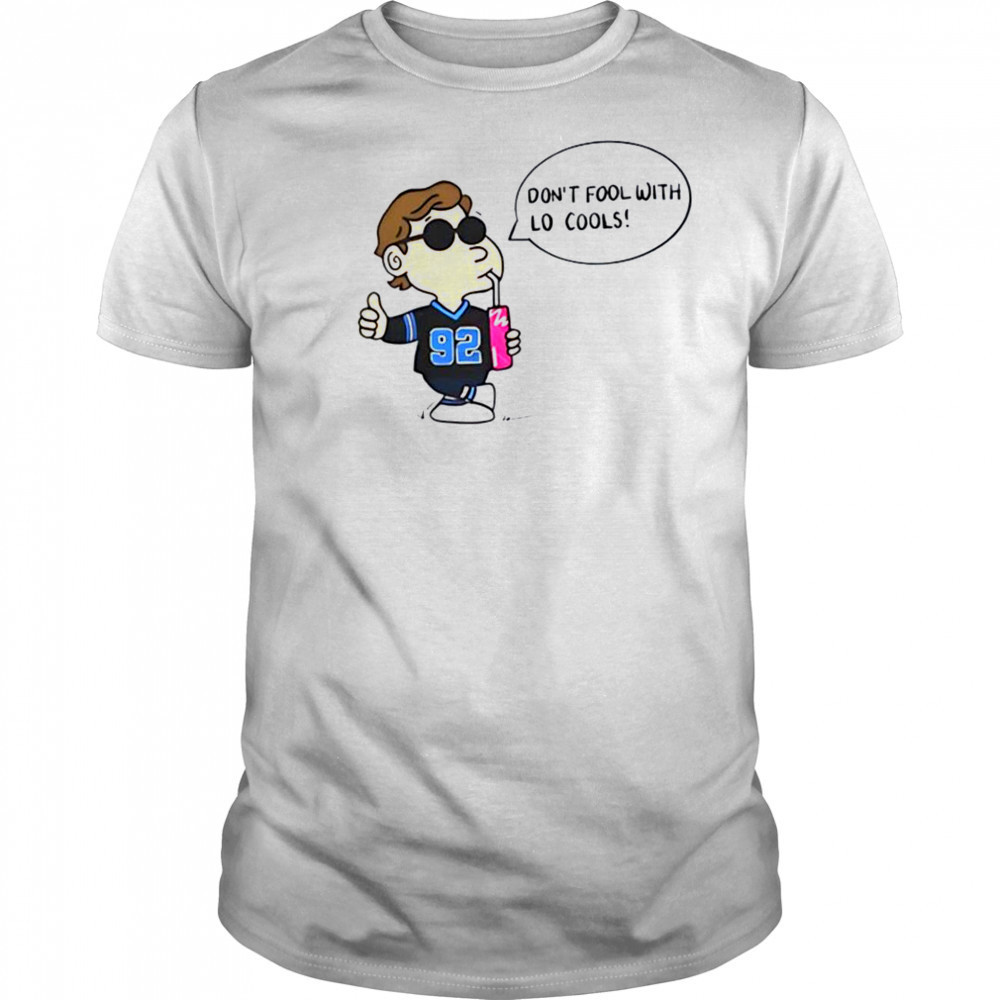 Lo’ Cooley Mr. 92 don’t fool with lo cools shirt