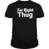 Lord Talbot Far Right Thug shirt