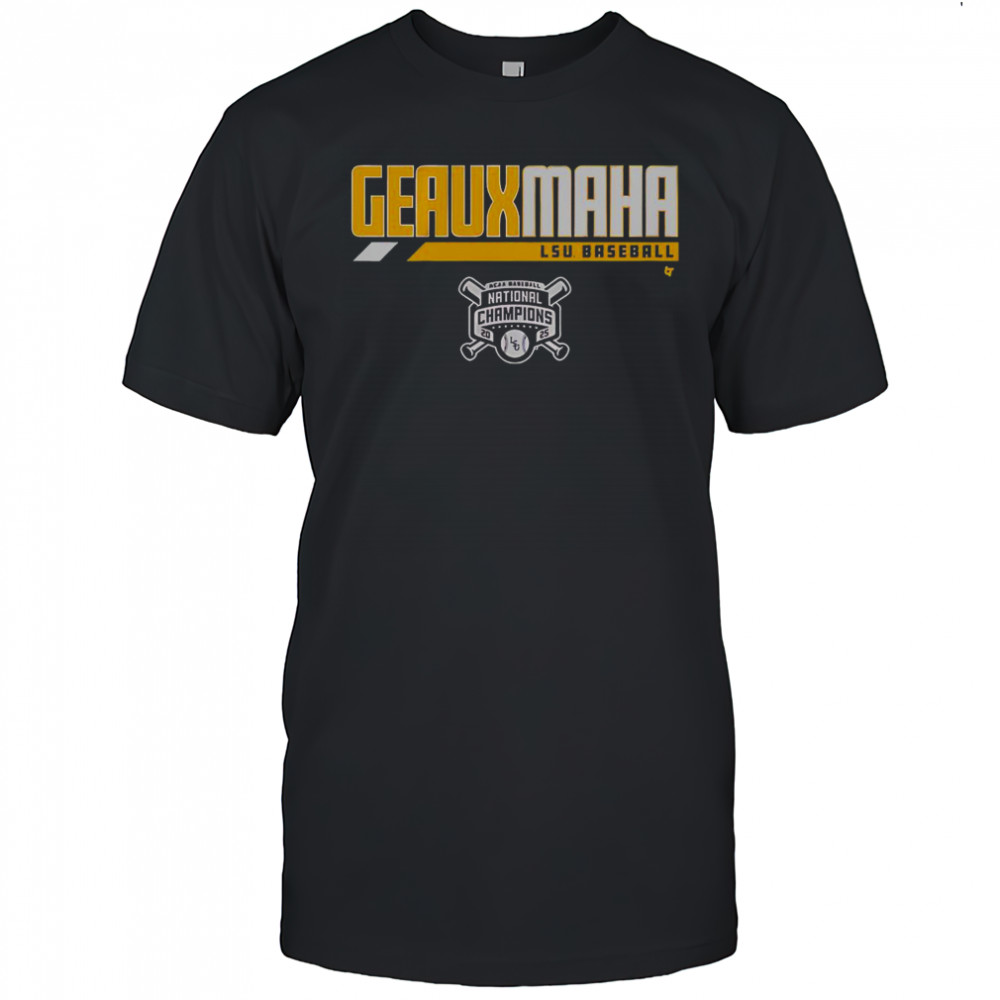 LSU Baseball 2025 National Champions Geauxmaha T-Shirt