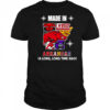 Made in Arkansas a long long time ago shirt