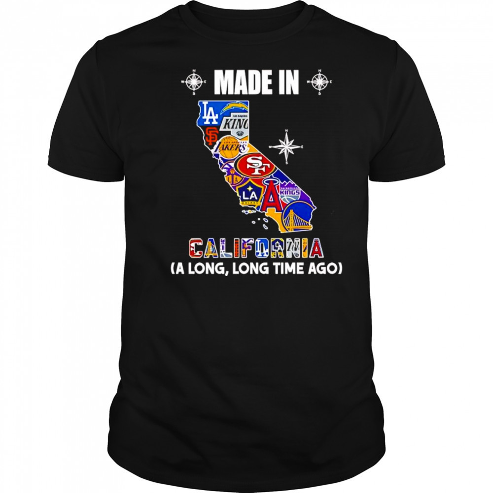 Made in California a long long time ago shirt