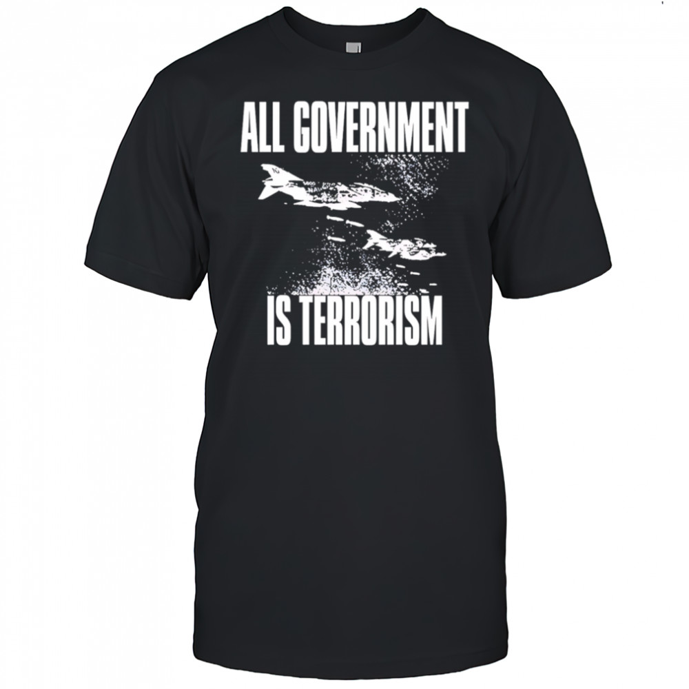 Maggot Death All Government Is Terrorism vintage shirt