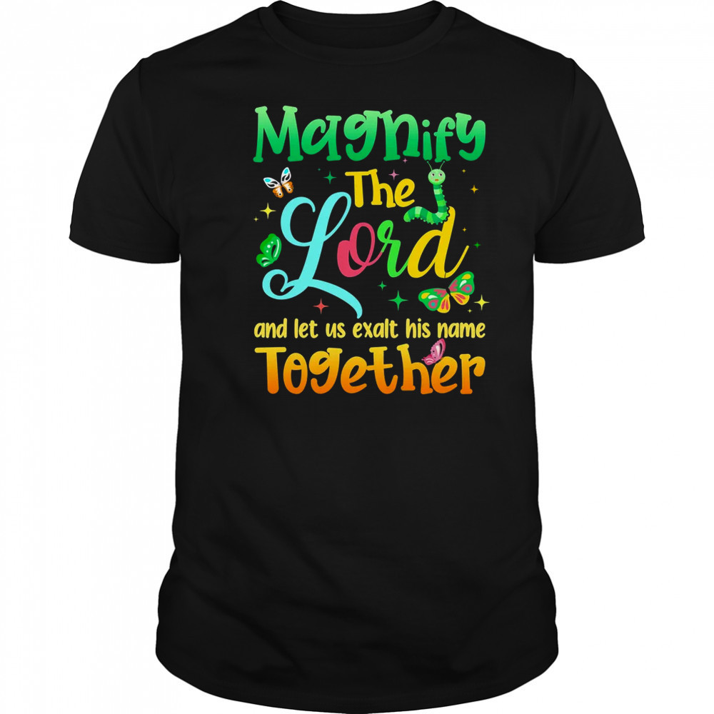 Magnify The Lord VBS 2025 Christian Summer Camp Together shirt