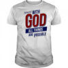 Matthew With God All Things Are Possible shirt