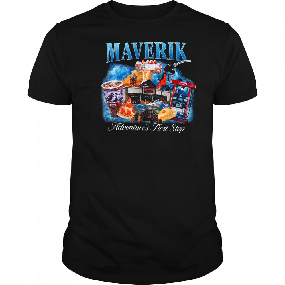 Maverik adventure’s first stop shirt