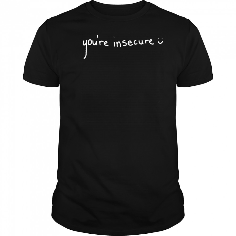 Mgk You’re Insecure T-Shirt