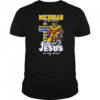 Michigan in my veins Jesus in my heart mascot shirt
