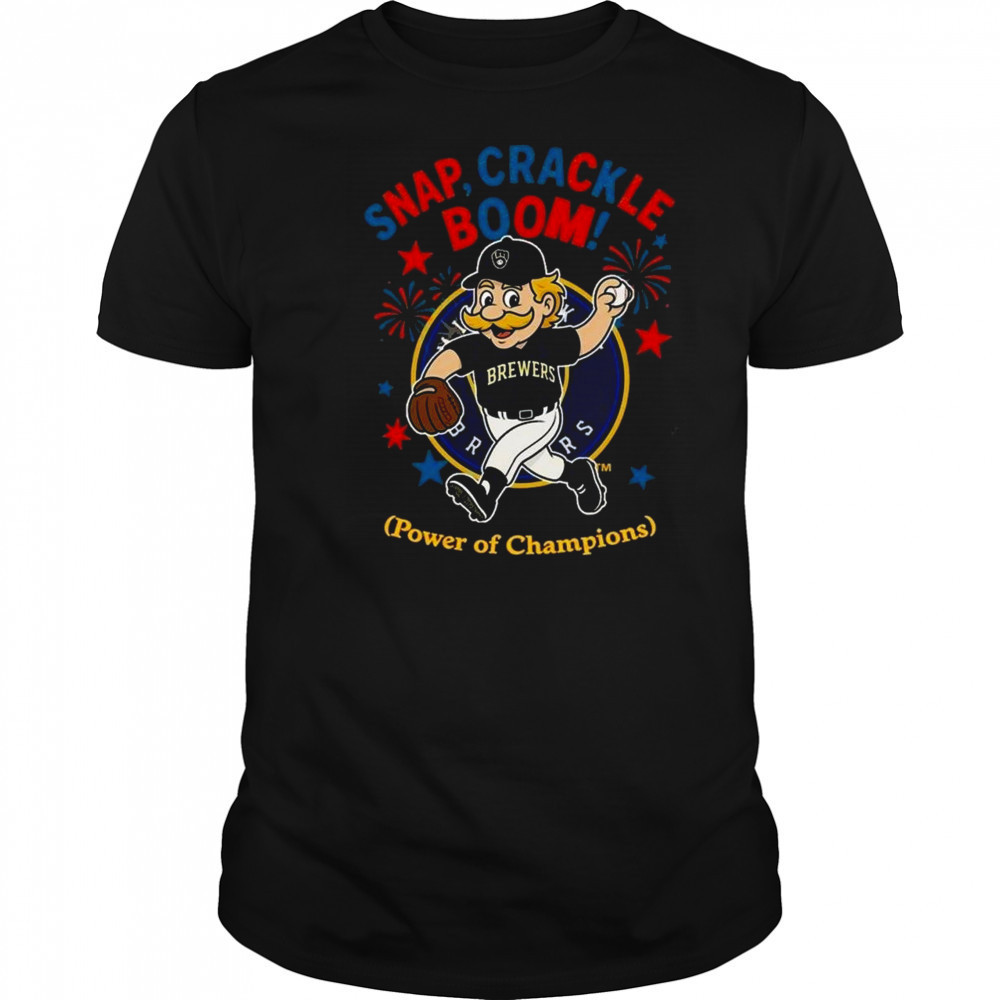 Milwaukee Brewers Snap Crackle Boom Power Of Champions Independence Day Shirt