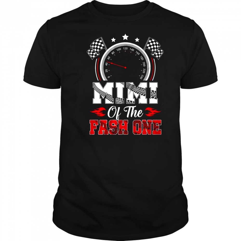 Mimi Of The Fast One 1st Birthday Racing Car Family shirt