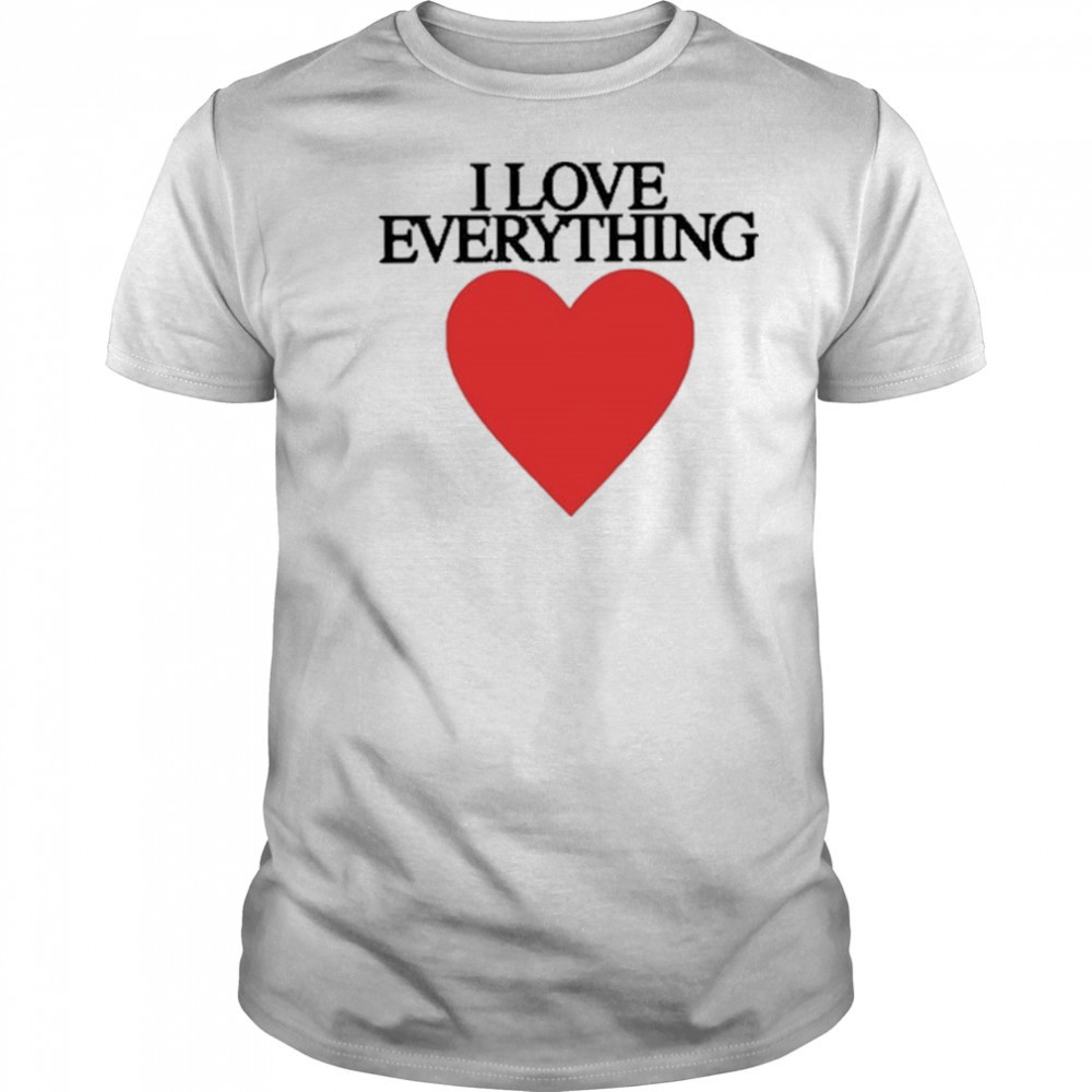 Mira Joyce I Love Everything Heart Shirt