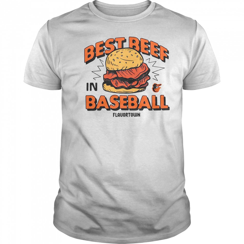 MLB X Flavortown Baltimore Orioles Best Beef In Baseball T-Shirt