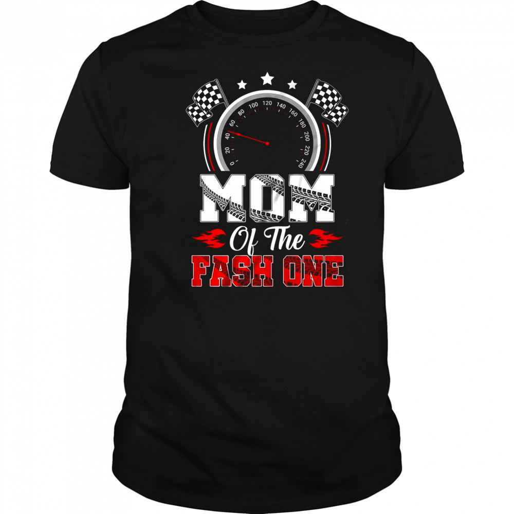 Mom Of The Fast One 1st Birthday Racing Car Family shirt