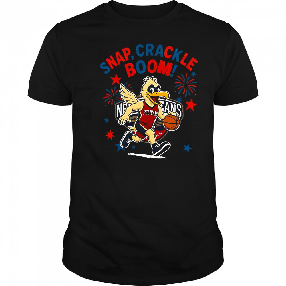 New Orleans Pelicans Snap Crackle Boom Power Of Champions Indepencence Day T-Shirt