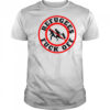 No More Refugees Fuck Off T-Shirt