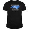 North carolina together we will rebuild shirt