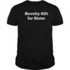 Novelty Gift For Sister T-Shirt